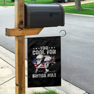 Too Cool For British Rule Garden Flag USA American Flag 4th of July TS10 Print Your Wear