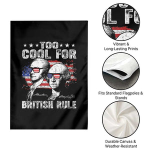 Too Cool For British Rule Garden Flag USA American Flag 4th of July TS10 Print Your Wear