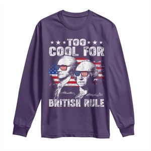 Too Cool For British Rule Long Sleeve Shirt USA American Flag 4th of July TS10 Purple Print Your Wear