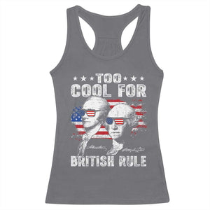 Too Cool For British Rule Racerback Tank Top USA American Flag 4th of July TS10 Charcoal Print Your Wear