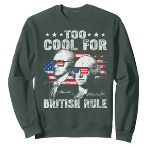 Too Cool For British Rule Sweatshirt USA American Flag 4th of July TS10 Dark Forest Green Print Your Wear