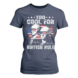Too Cool For British Rule T Shirt For Women USA American Flag 4th of July TS10 Navy Print Your Wear