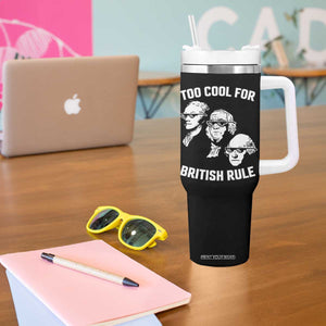 Too Cool for British Rule Founding Fathers Tumbler With Handle Funny Patriotic USA 4th of July TS02 Print Your Wear