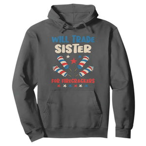 Trade Sister For Firecrackers Hoodie Funny Boys 4th Of July Kids Patriotic TS10 Dark Heather Print Your Wear