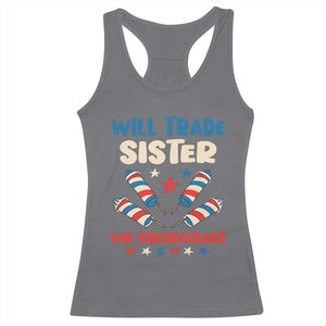 Trade Sister For Firecrackers Racerback Tank Top Funny Boys 4th Of July Kids Patriotic TS10 Charcoal Print Your Wear