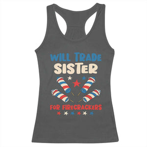Trade Sister For Firecrackers Racerback Tank Top Funny Boys 4th Of July Kids Patriotic TS10 Dark Heather Print Your Wear