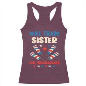 Trade Sister For Firecrackers Racerback Tank Top Funny Boys 4th Of July Kids Patriotic TS10 Maroon Print Your Wear