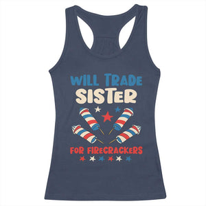 Trade Sister For Firecrackers Racerback Tank Top Funny Boys 4th Of July Kids Patriotic TS10 Navy Print Your Wear