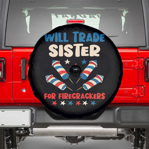 Trade Sister For Firecrackers Spare Tire Cover Funny Boys 4th Of July Kids Patriotic TS10 Black Print Your Wear