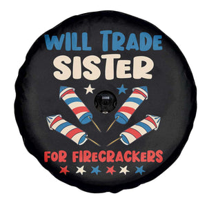 Trade Sister For Firecrackers Spare Tire Cover Funny Boys 4th Of July Kids Patriotic TS10 Print Your Wear
