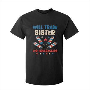 Trade Sister For Firecrackers T Shirt For Kid Funny Boys 4th Of July Kids Patriotic TS10 Black Print Your Wear