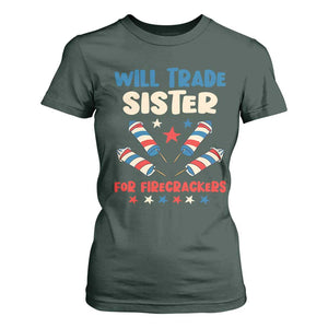 Trade Sister For Firecrackers T Shirt For Women Funny Boys 4th Of July Kids Patriotic TS10 Dark Forest Green Print Your Wear