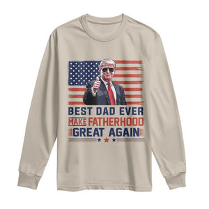 Trump Best Dad Ever Long Sleeve Shirt Funny Father's Day Make Fatherhood Great Again USA Flag TS02 Sand Print Your Wear