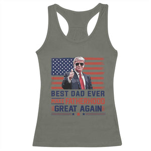 Trump Best Dad Ever Racerback Tank Top Funny Father's Day Make Fatherhood Great Again USA Flag TS02 Military Green Print Your Wear
