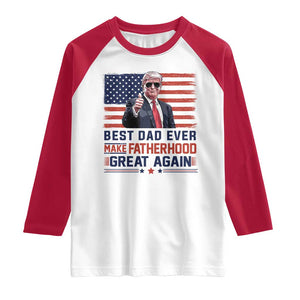 Trump Best Dad Ever Raglan Shirt Funny Father's Day Make Fatherhood Great Again USA Flag TS02 White Red Print Your Wear