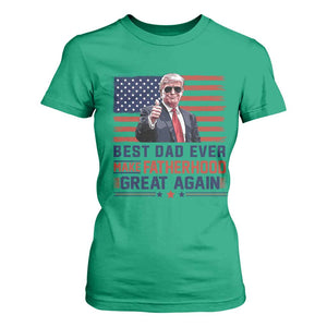 Trump Best Dad Ever T Shirt For Women Funny Father's Day Make Fatherhood Great Again USA Flag TS02 Irish Green Print Your Wear