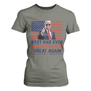 Trump Best Dad Ever T Shirt For Women Funny Father's Day Make Fatherhood Great Again USA Flag TS02 Military Green Print Your Wear