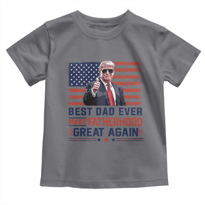 Trump Best Dad Ever Toddler T Shirt Funny Father's Day Make Fatherhood Great Again USA Flag TS02 Charcoal Print Your Wear