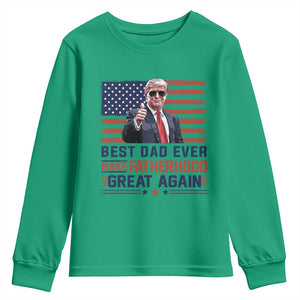 Trump Best Dad Ever Youth Sweatshirt Funny Father's Day Make Fatherhood Great Again USA Flag TS02 Irish Green Print Your Wear