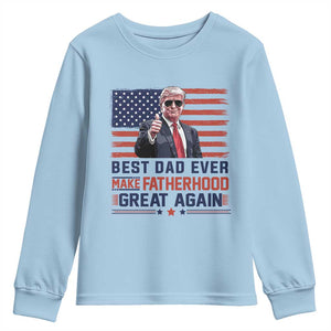 Trump Best Dad Ever Youth Sweatshirt Funny Father's Day Make Fatherhood Great Again USA Flag TS02 Light Blue Print Your Wear
