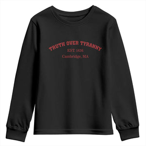 Truth Over Tyranny Youth Sweatshirt Protect Higher Education Academic Independence TS10 Black Print Your Wear