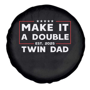 Twin Dad Spare Tire Cover Make It A Double Funny New Dad Fathers Day TS10 Print Your Wear