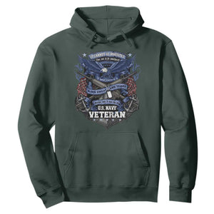 US Military Navy Veteran Hoodie It Cannot Be Inherited Nor Can It Be Purchased I Have Earned It TS11 Dark Forest Green Print Your Wear