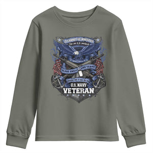 US Military Navy Veteran Youth Sweatshirt It Cannot Be Inherited Nor Can It Be Purchased I Have Earned It TS11 Military Green Print Your Wear