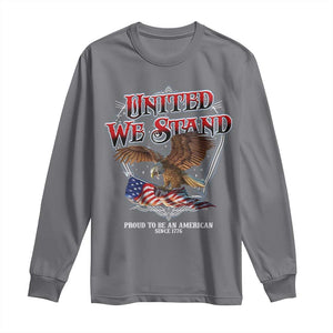 United We Stand Proud To Be An American Since 1776 Long Sleeve Shirt Patriotic USA Flag Eagle TS11 Charcoal Print Your Wear