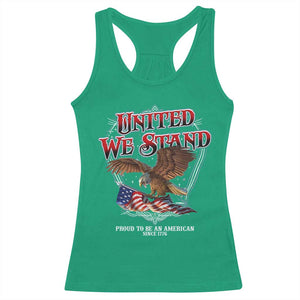 United We Stand Proud To Be An American Since 1776 Racerback Tank Top Patriotic USA Flag Eagle TS11 Irish Green Print Your Wear