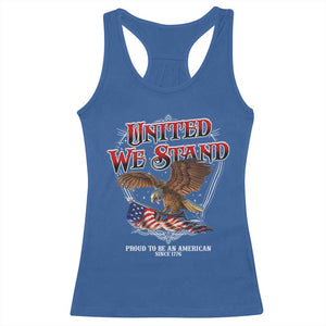 United We Stand Proud To Be An American Since 1776 Racerback Tank Top Patriotic USA Flag Eagle TS11 Royal Blue Print Your Wear