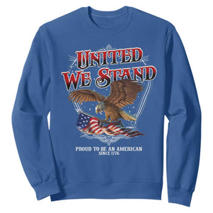 United We Stand Proud To Be An American Since 1776 Sweatshirt Patriotic USA Flag Eagle TS11 Royal Blue Print Your Wear