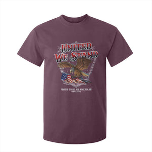 United We Stand Proud To Be An American Since 1776 T Shirt For Kid Patriotic USA Flag Eagle TS11 Maroon Print Your Wear