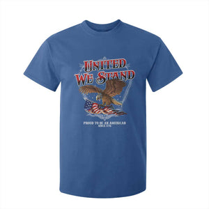United We Stand Proud To Be An American Since 1776 T Shirt For Kid Patriotic USA Flag Eagle TS11 Royal Blue Print Your Wear