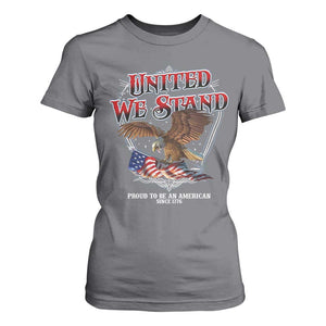 United We Stand Proud To Be An American Since 1776 T Shirt For Women Patriotic USA Flag Eagle TS11 Charcoal Print Your Wear