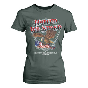 United We Stand Proud To Be An American Since 1776 T Shirt For Women Patriotic USA Flag Eagle TS11 Dark Forest Green Print Your Wear