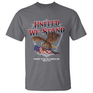 United We Stand Proud To Be An American Since 1776 T Shirt Patriotic USA Flag Eagle TS11 Charcoal Print Your Wear