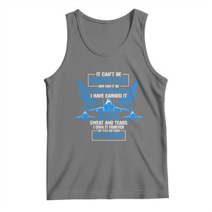 Us Military Air Force Veteran Tank Top It Can't Be Inherited Nor Can It Be Purchased I Have Earned It TS11 Black Heather Print Your Wear