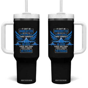Us Military Air Force Veteran Tumbler With Handle It Can't Be Inherited Nor Can It Be Purchased I Have Earned It TS11 One Size: 40 oz Black Print Your Wear
