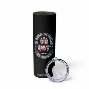 VE Day 80th Anniversary Skinny Tumbler 2025 Patriotic WWII Remembrance Vintage TS02 Print Your Wear