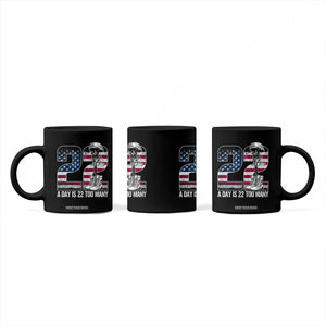 Veteran Suicide Awareness Coffee Mug 22 A Day is 22 Too Many Veteran Lives Matter TS02 Print Your Wear