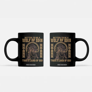 Viking Coffee Mug Better To Be Wolf Of Odin Norse Mythology TS09 Black Print Your Wear