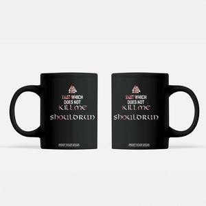 Viking Coffee Mug That Which Does Not Kill Me Should Run TS09 Black Print Your Wear