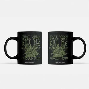 Viking Coffee Mug That Which Does Not Kill Me Should Run Valknut TS09 Black Print Your Wear