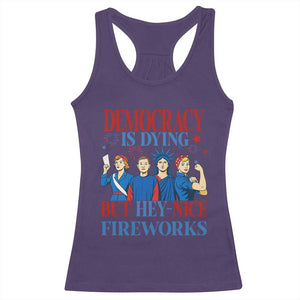Vintage Feminist Americana Racerback Tank Top Democracy Is Dying But Hey Nice Fireworks Funny 4th Of July TS02 Purple Print Your Wear