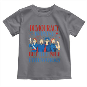 Vintage Feminist Americana Toddler T Shirt Democracy Is Dying But Hey Nice Fireworks Funny 4th Of July TS02 Charcoal Print Your Wear