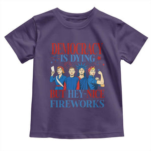 Vintage Feminist Americana Toddler T Shirt Democracy Is Dying But Hey Nice Fireworks Funny 4th Of July TS02 Purple Print Your Wear