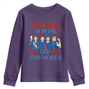 Vintage Feminist Americana Youth Sweatshirt Democracy Is Dying But Hey Nice Fireworks Funny 4th Of July TS02 Purple Print Your Wear