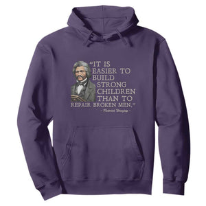 Vintage Frederick Douglass Hoodie It Is Easier To Build Strong Children Than To Repair Broken Men TS02 Purple Print Your Wear