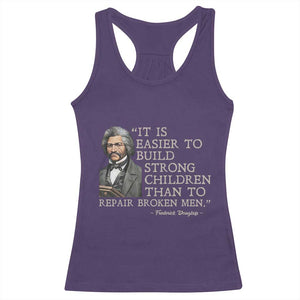Vintage Frederick Douglass Racerback Tank Top It Is Easier To Build Strong Children Than To Repair Broken Men TS02 Purple Print Your Wear